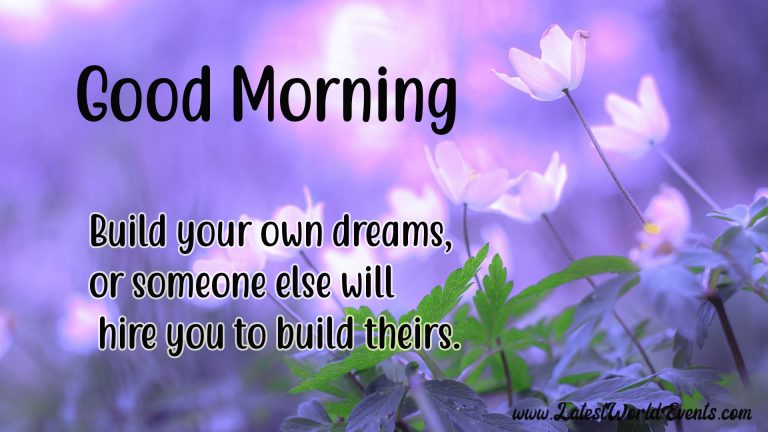 Inspirational Good Morning Quotes & Good Morning Sayings