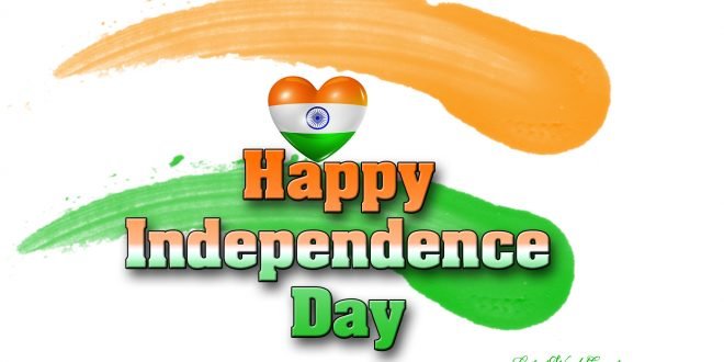 India independence day wishes messages & Independence Day Images