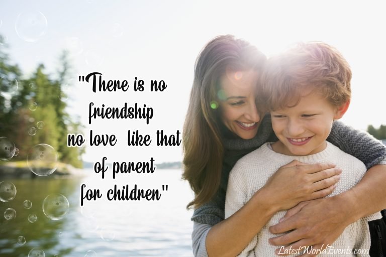 Quotes About Parents Love For Child - Latest World Events