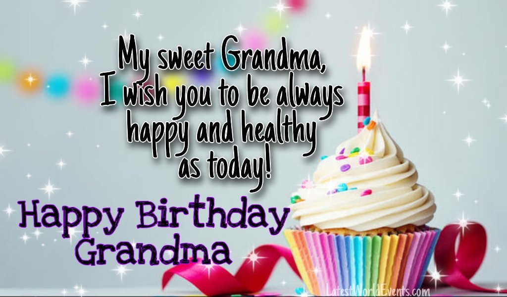 Birthday Wishes for Grandmother - Latest World Events