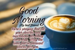 Good Morning Bestie Quotes - Latest World Events