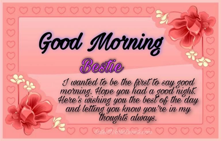 good-morning-bestie-quotes-latest-world-events