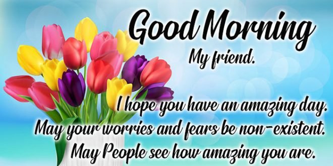 Good Morning Quotes For a Special Friend - Latest World Events