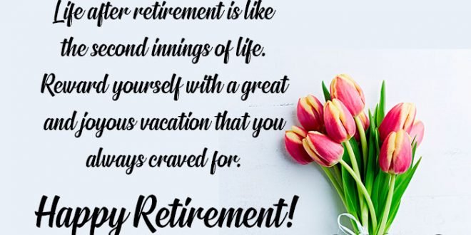 Retirement Wishes For a Friend and Coworker - Latest World Events