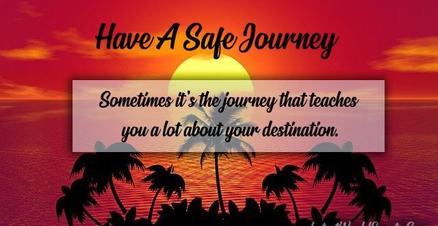 safe-journey-wishes-quotes-for-mum-latest-world-events