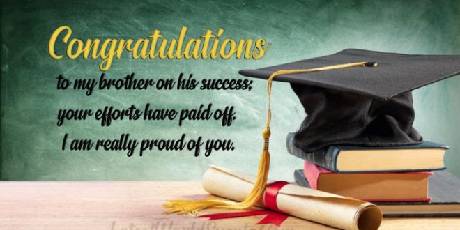 Graduation Wishes for Brother - Latest World Events